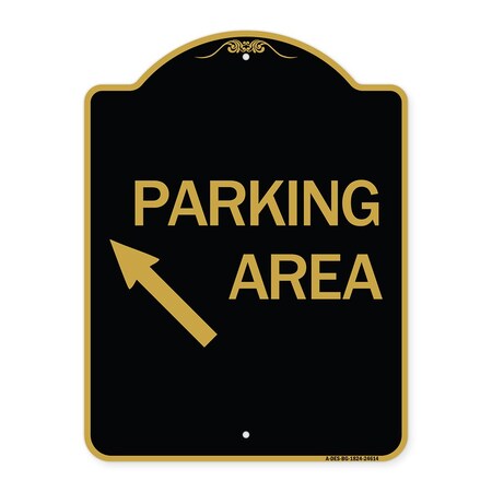 Signmission Parking Area Up Left Arrow, Black & Gold Aluminum Architectural Sign, 18" x 24", BG-1824-24614 A-DES-BG-1824-24614